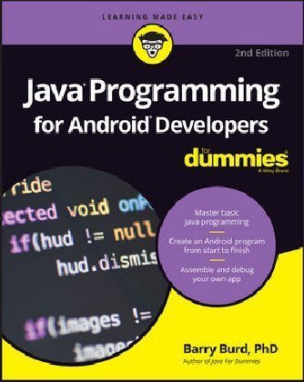 Java Programming for Android Developers For Dummies Burd Barry