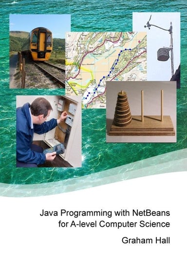 Java Programming with NetBeans for A-level Computer Science Hall Graham