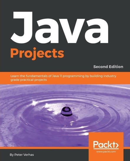Java Projects - Second Edition Verhas Peter