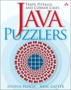 Java Puzzlers: Traps, Pitfalls, and Corner Cases Bloch Joshua, Gafter Neal