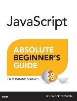 JavaScript Absolute Beginner's Guide Chinnathambi Kirupa