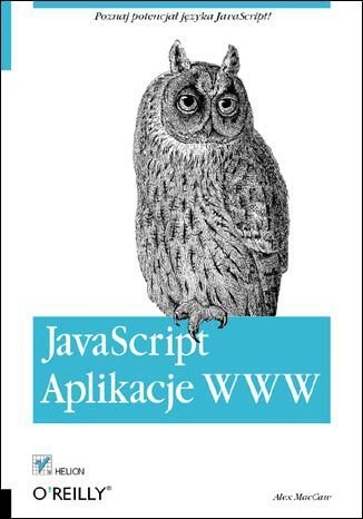 JavaScript. Aplikacje WWW MacCaw Alex