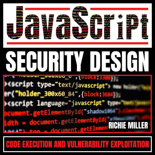 JavaScript Security Design - audiobook Richie Miller