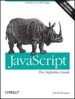 JavaScript: The Definitive Guide David Flanagan