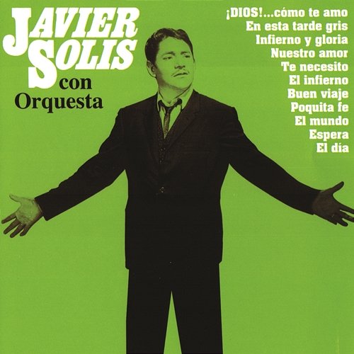 Javier Solis con Orquesta Javier Solís