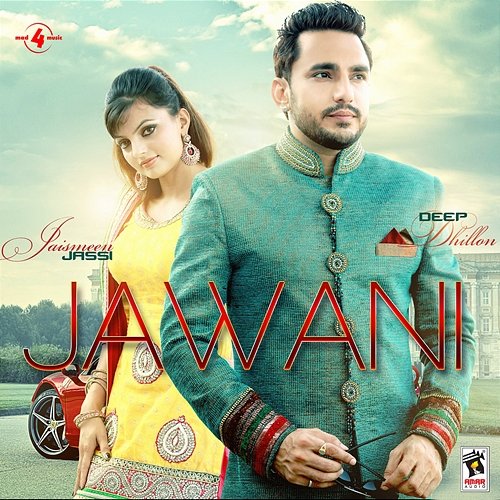 Jawani Deep Dhillon & Jaismeen Jassi