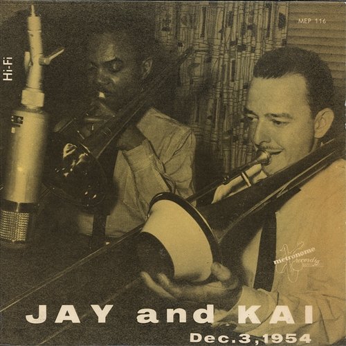 Jay And Kai Dec. 3, 1954 Jay Jay Johnson & Kai Winding