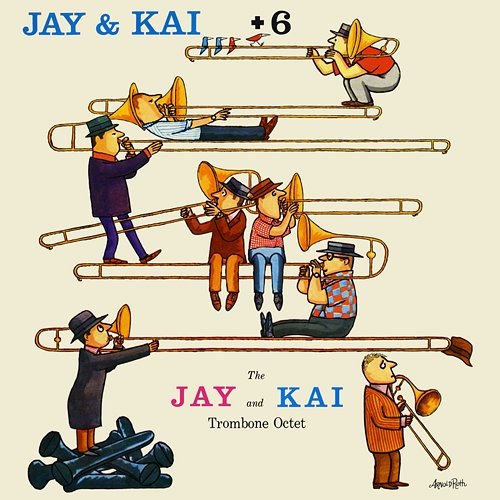 Jay & Kai + 6: The Jay And Kai Trombone Octet J.J. Johnson & Kai Winding