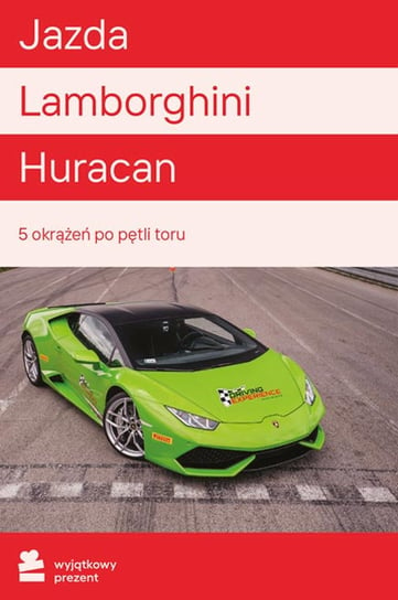 Jazda Lamborghini Huracan - Wyjątkowy Prezent - kod Inne lokalne