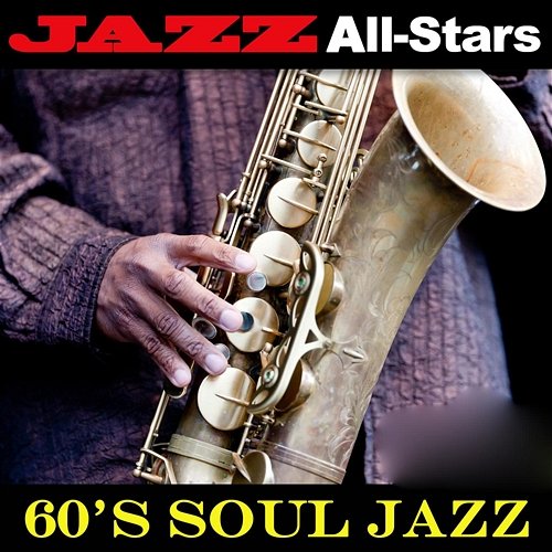 Jazz All-Stars: 60s Soul Jazz New York Jazz Ensemble