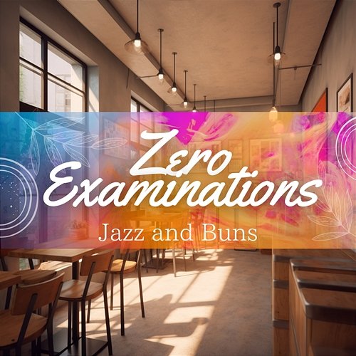 Jazz and Buns Zero Examinations