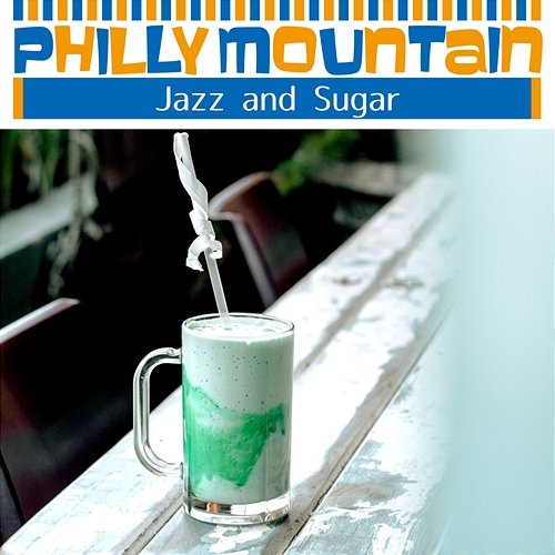 Jazz and Sugar Philly Mountain