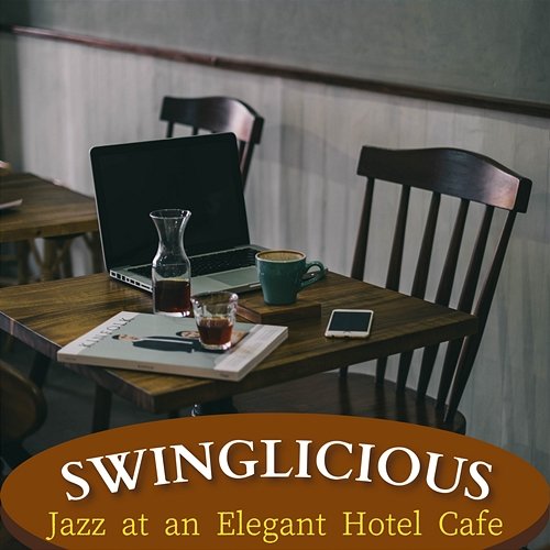 Jazz at an Elegant Hotel Cafe Swinglicious