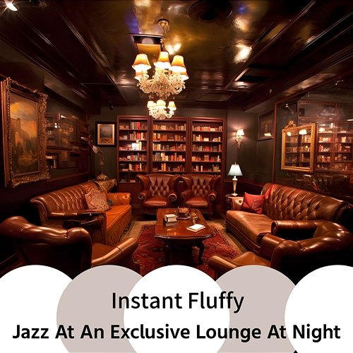 Jazz at an Exclusive Lounge at Night Instant Fluffy