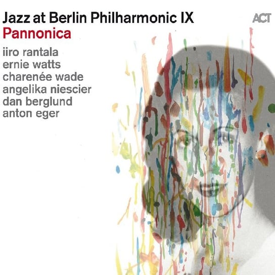 Jazz At Berlin Philharmonic IX: Pannonica - Tribute To The Jazz Boreness Rantala Iiro, Berglund Dan, Eger Anton, Niescier Angelika, Watts Ernie, Wade Charenee