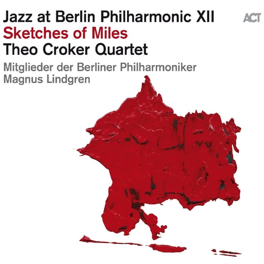 Jazz at Berlin Philharmonic XII: Sketches Of Miles Theo Croker Quartet, Mitglieder der Berliner Philharmoniker