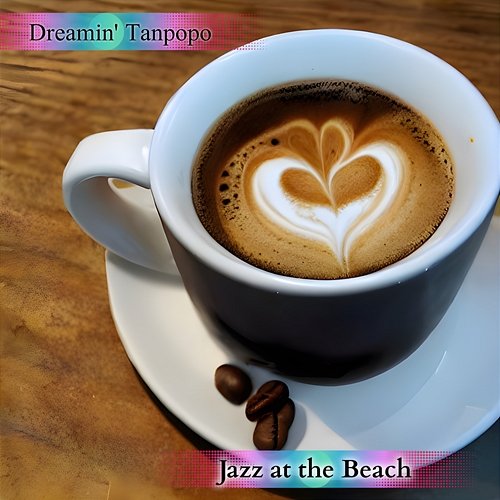 Jazz at the Beach Dreamin' Tanpopo