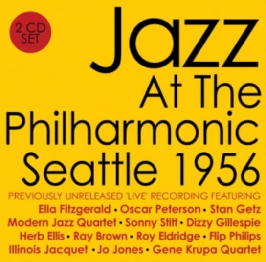 Jazz At The Philharmonic Seattle 1956 Various Artists