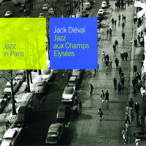 Jazz Aux Champs-Elysees Jack Diéval