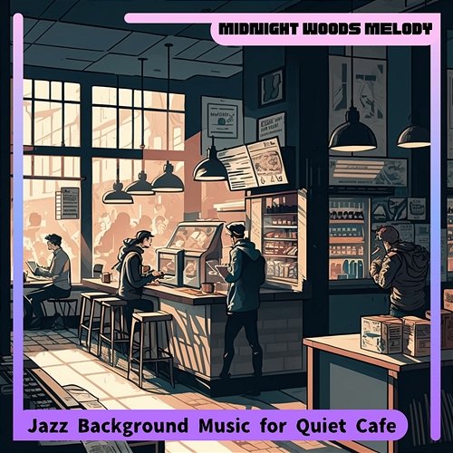Jazz Background Music for Quiet Cafe Midnight Woods Melody