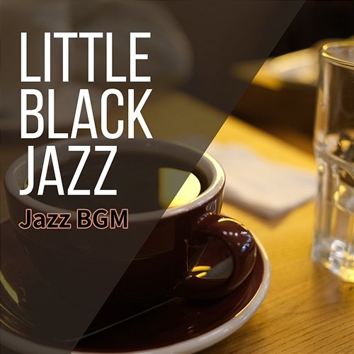 Jazz Bgm Little Black Jazz