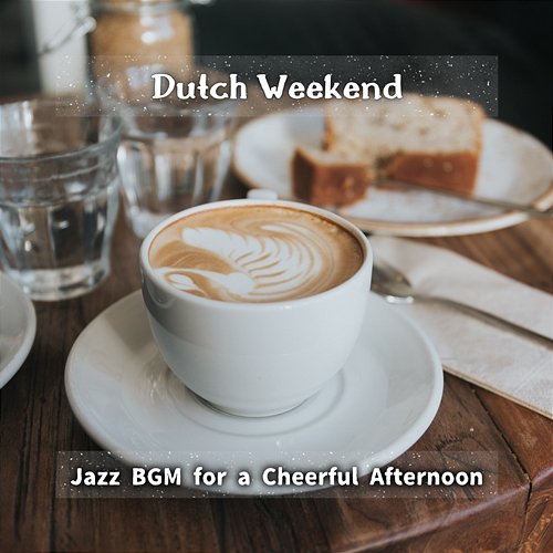 Jazz Bgm for a Cheerful Afternoon Dutch Weekend