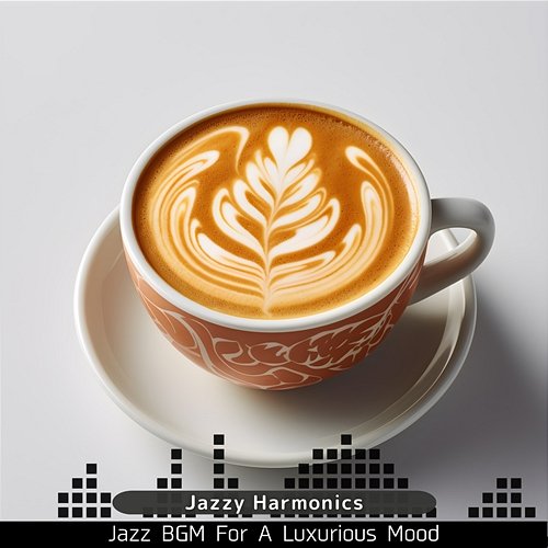 Jazz Bgm for a Luxurious Mood Jazzy Harmonics