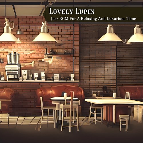 Jazz Bgm for a Relaxing and Luxurious Time Lovely Lupin
