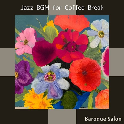 Jazz Bgm for Coffee Break Baroque Salon