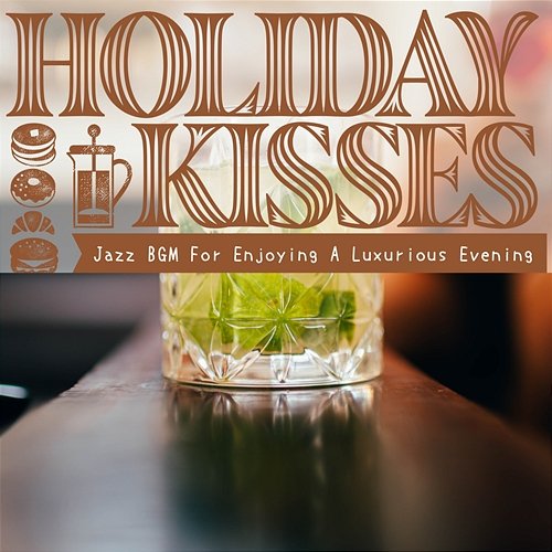 Jazz Bgm for Enjoying a Luxurious Evening Holiday Kisses