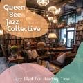Jazz Bgm for Reading Time Queen Bee Jazz Collective