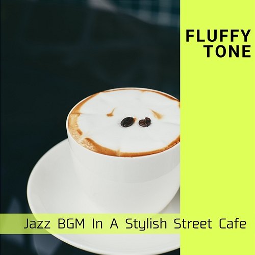 Jazz Bgm in a Stylish Street Cafe Fluffy Tone