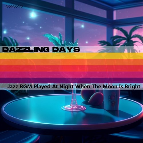 Jazz Bgm Played at Night When the Moon Is Bright Dazzling Days