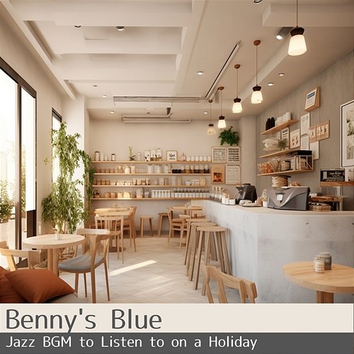 Jazz Bgm to Listen to on a Holiday Benny's Blue