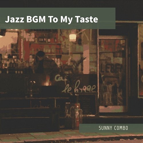 Jazz Bgm to My Taste Sunny Combo