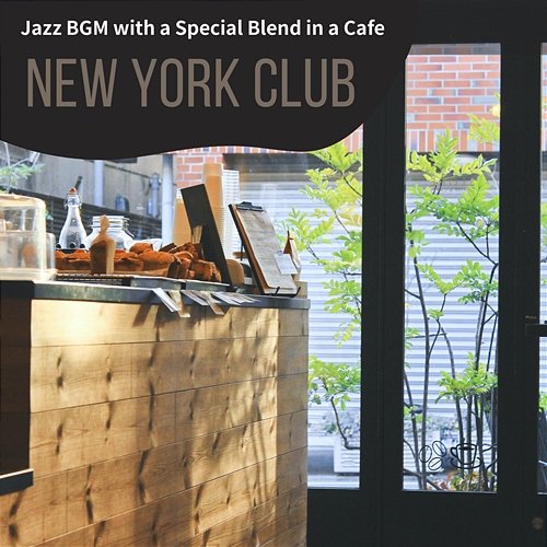 Jazz Bgm with a Special Blend in a Cafe New York Club