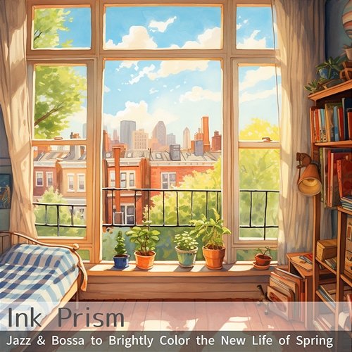 Jazz & Bossa to Brightly Color the New Life of Spring Ink Prism