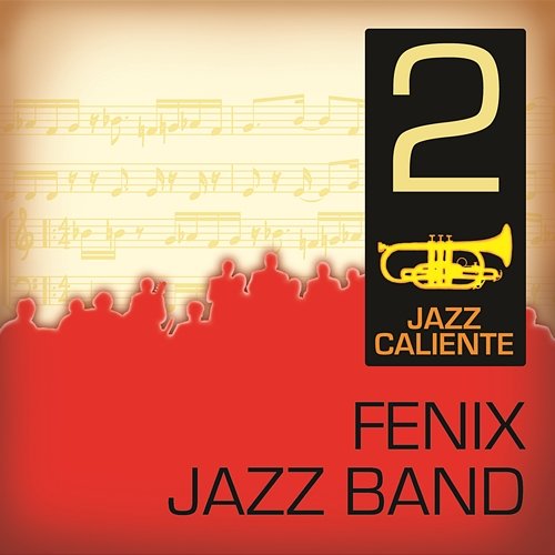 Jazz Caliente: Fenix Jazz Band 2 Fenix Jazz Band