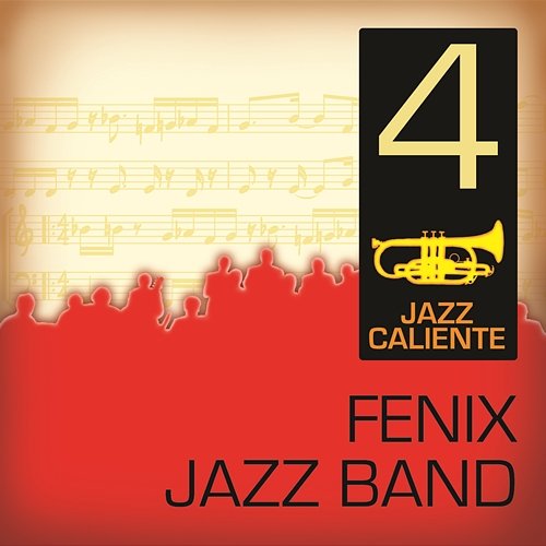 Jazz Caliente: Fenix Jazz Band 4 Fenix Jazz Band