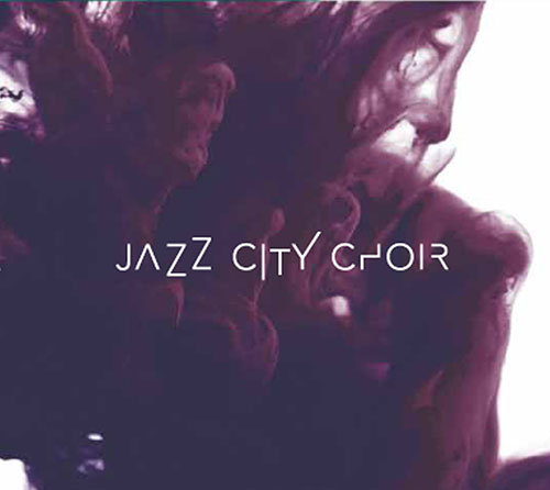 Jazz City Choir Jazz City Choir, Gadt Anna