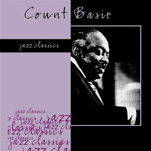 Jazz Classics: Count Basie Count Basie