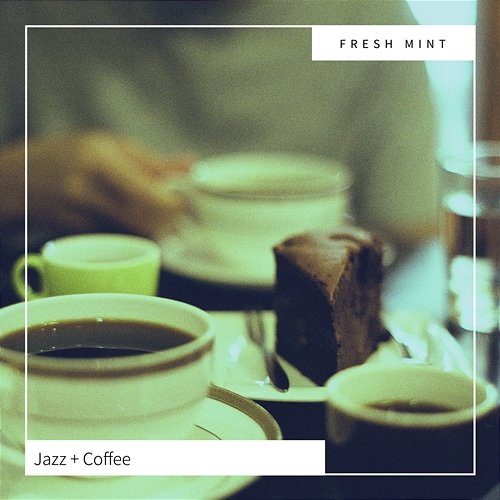 Jazz + Coffee Fresh Mint