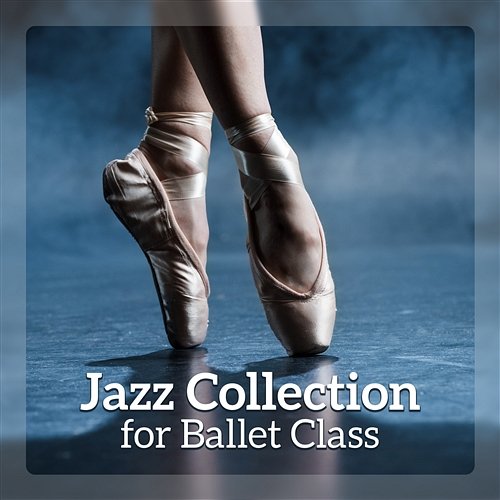 Jazz Collection for Ballet Class – Inspirational Piano Bar for Dance Lessons, Ballet Exercises, Ballet School Dance Ballet Dance Academy, Piano Bar Consort