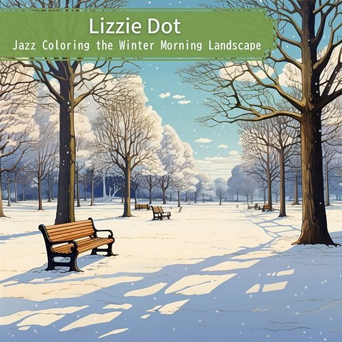 Jazz Coloring the Winter Morning Landscape Lizzie Dot