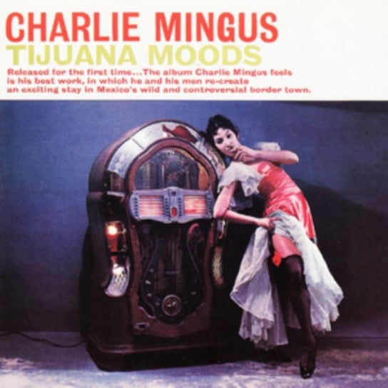 Jazz Connoisseur: Tijuana Moods Mingus Charles