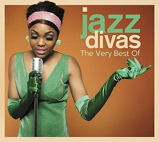 Jazz Divas - Vey Best Krall Diana, Sade, Jones Norah, Gardot Melody, Fitzgerald Ella, Holiday Billie, Simone Nina, James Etta