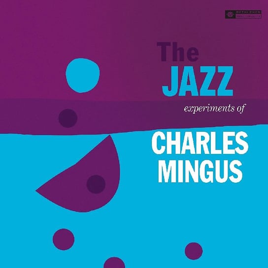 Jazz Experiments (Remastered) Mingus Charles, Macero Teo