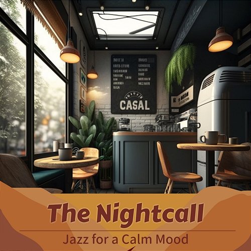 Jazz for a Calm Mood The Nightcall