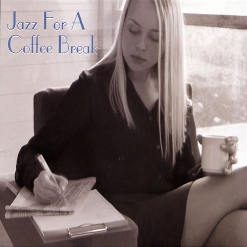 Jazz For A Coffee Break Various Artists