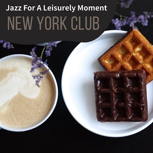 Jazz for a Leisurely Moment New York Club